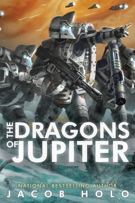 The Dragons of Jupiter by Holo, Jacob