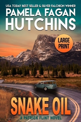 Snake Oil: A Patrick Flint Novel by Hutchins, Pamela Fagan