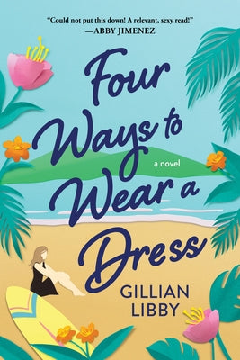 Four Ways to Wear a Dress by Libby, Gillian