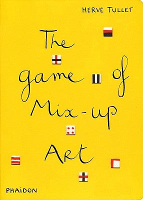 The Game of Mix-Up Art by Tullet, Hervé