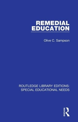 Remedial Education by Sampson, Olive C.