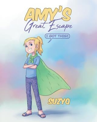 Amy's Great Escape by Suzyq