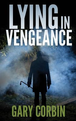 Lying in Vengeance by Corbin, Gary