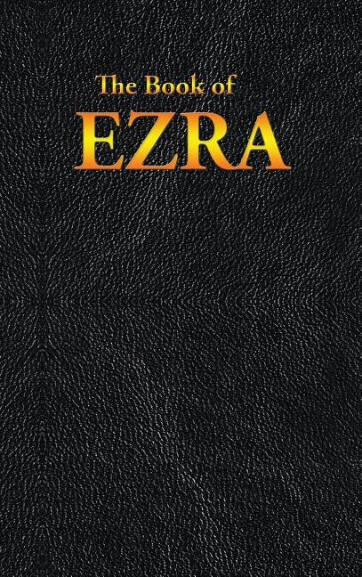 Ezra: The Book of by King James