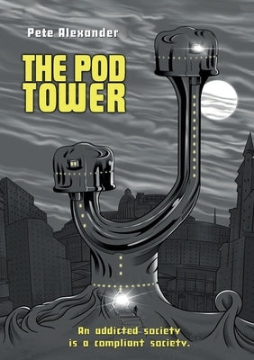 The Pod Tower by Alexander, Pete