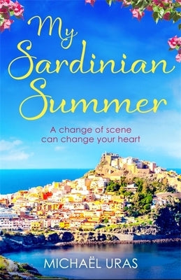 My Sardinian Summer by Uras, Michaël