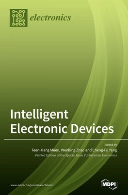 Intelligent Electronic Devices by Meen, Teen-Hang