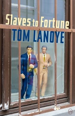 Slaves to Fortune by Lanoye, Tom