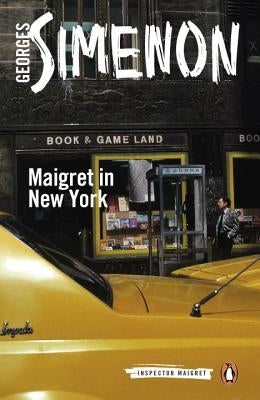 Maigret in New York by Simenon, Georges