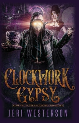 Clockwork Gypsy by Carrasco, Robert