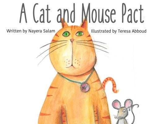 A Cat and Mouse Pact by Salam, Nayera