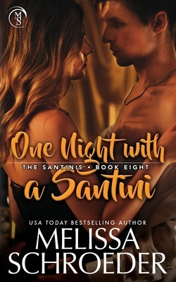 One Night With a Santini by Schroeder, Melissa