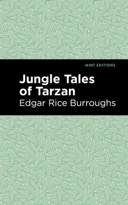 Jungle Tales of Tarzan by Burroughs, Edgar Rice