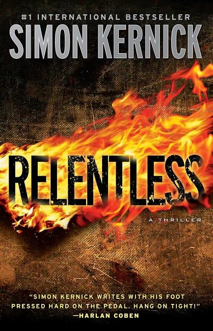 Relentless: A Thriller by Kernick, Simon