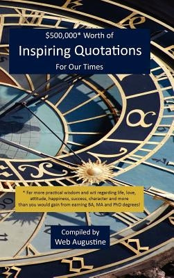 $500,000* Worth of Inspiring Quotations For Our Times by Augustine, Web