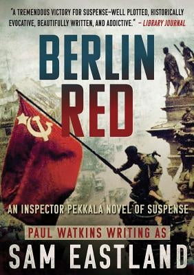 Berlin Red: An Inspector Pekkala Novel of Suspense by Eastland, Sam