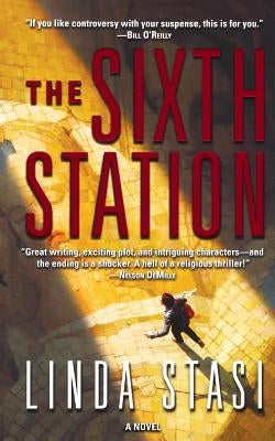 The Sixth Station: An Alessandra Russo Novel by Stasi, Linda