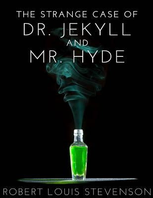 The Strange Case Of Dr. Jekyll And Mr. Hyde by Stevenson, Robert Louis