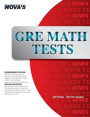 GRE Math Tests: 23 GRE Math Tests! by Kolby, Jeff