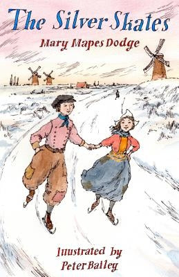 The Silver Skates by Dodge, Mary Mapes