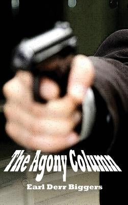 The Agony Column by Biggers, Earl Derr