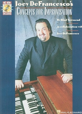 Joey Defrancesco's Concepts for Improvisation [With CD (Audio)] by Defrancesco, Joey