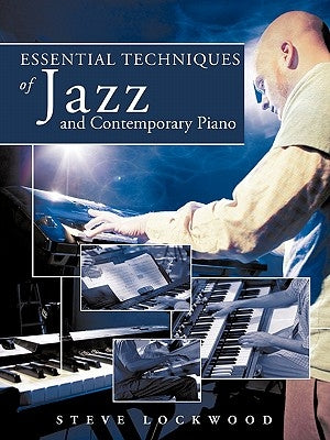 Essential Techniques of Jazz and Contemporary Piano by Lockwood, Steve