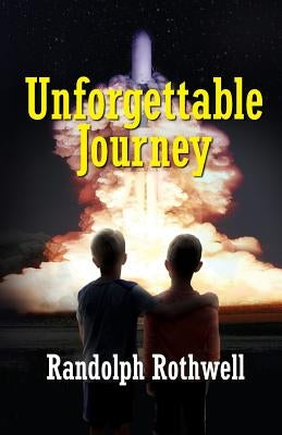 Unforgettable Journey by Rothwell, Randolph