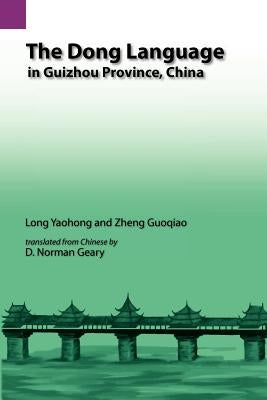 The Dong Language in Guizhow Province, China by Lung, Yao-Hung