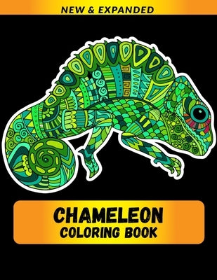 Chameleon Coloring Book (NEW & EXPANDED): Wonderful Chameleon Coloring Book For Chameleon Lover, Adults, Teens by Abir