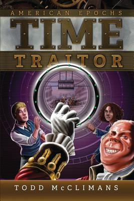 Time Traitor by McClimans, Todd