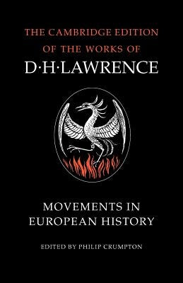 Movements in European History by Lawrence, D. H.