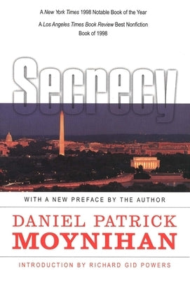 Secrecy: The American Experience by Moynihan, Daniel Patrick