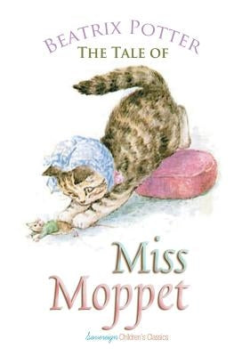 The Tale of Miss Moppet by Potter, Beatrix