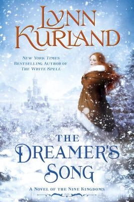 The Dreamer's Song by Kurland, Lynn