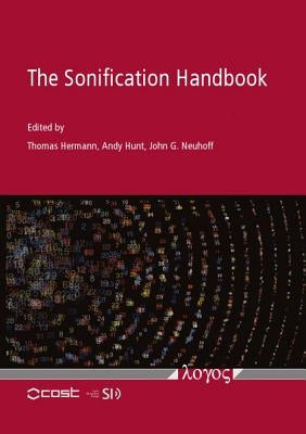 The Sonification Handbook by Hermann, Thomas