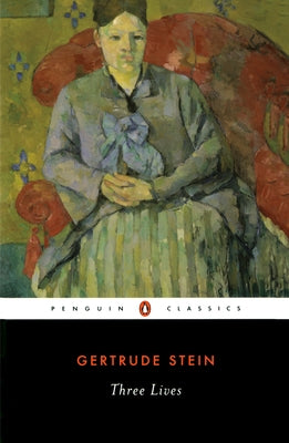 Three Lives by Stein, Gertrude