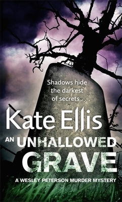 An Unhallowed Grave by Ellis, Kate