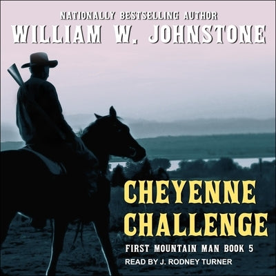 Cheyenne Challenge by Johnstone, William W.