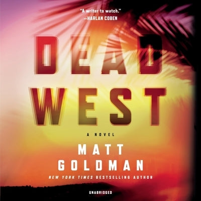 Dead West by Goldman, Matt