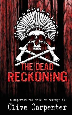 The Dead Reckoning by Carpenter, Clive