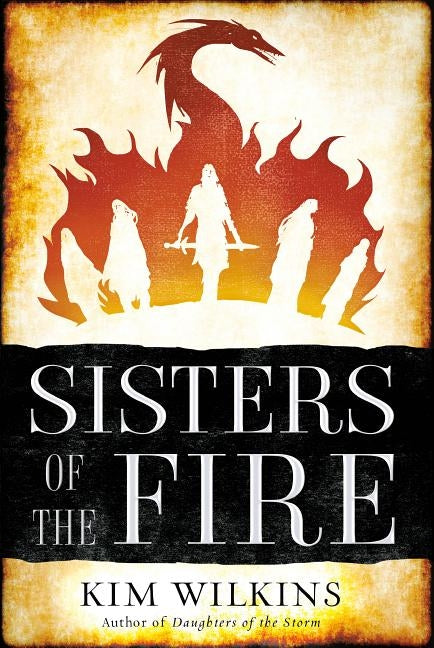 Sisters of the Fire by Wilkins, Kim