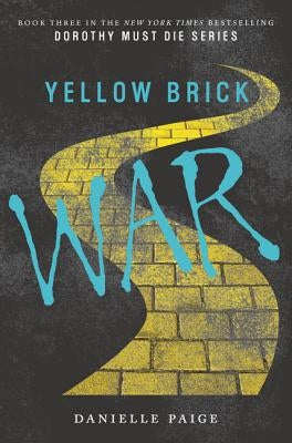 Yellow Brick War by Paige, Danielle