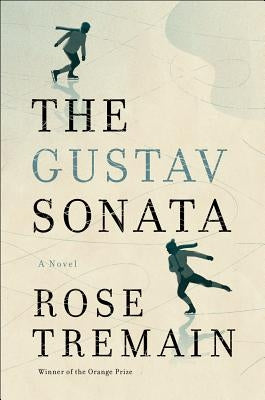 The Gustav Sonata by Tremain, Rose