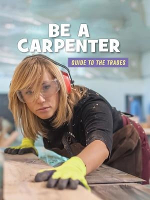 Be a Carpenter by Mara, Wil