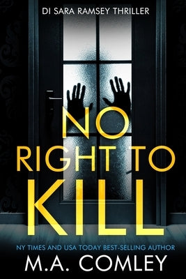 No Right To Kill by Comley, M. A.