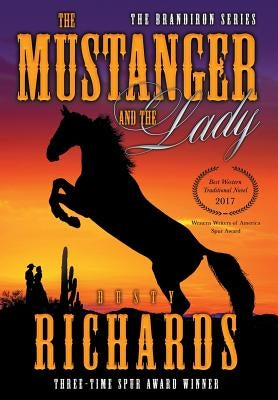 The Mustanger and The Lady by Richards, Dusty