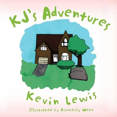 KJ's Adventures by Lewis, Kevin