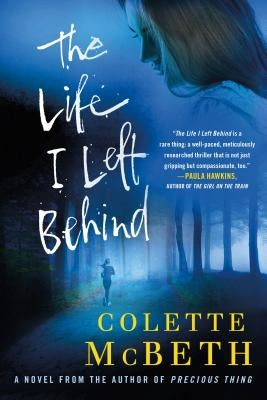 The Life I Left Behind by McBeth, Colette