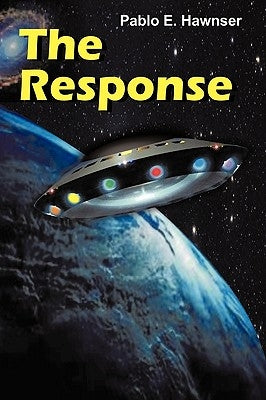 The Response by Hawnser, Pablo E.